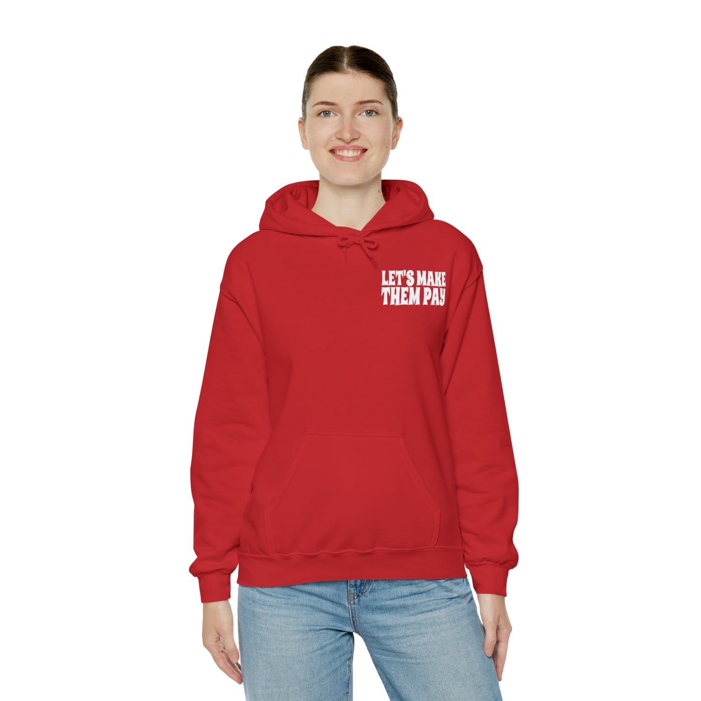 Let's Make Them Pay Double-sided Distressed Logo Hooded Sweatshirt