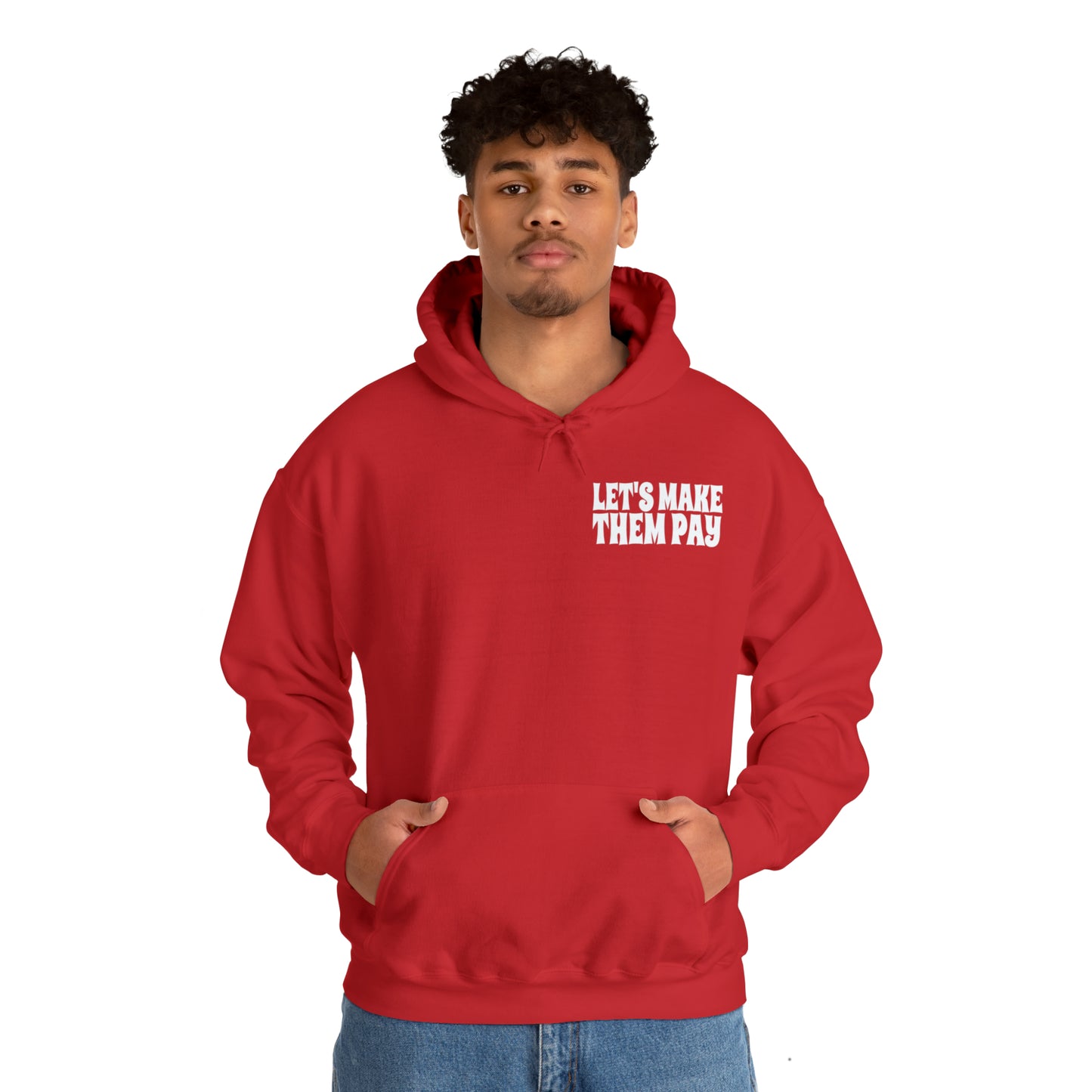 Let's Make Them Pay Double-sided Distressed Logo Hooded Sweatshirt