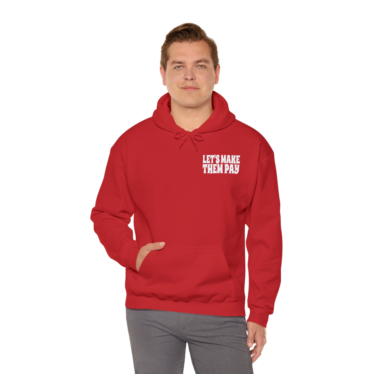 Let's Make Them Pay Double-sided Distressed Logo Hooded Sweatshirt